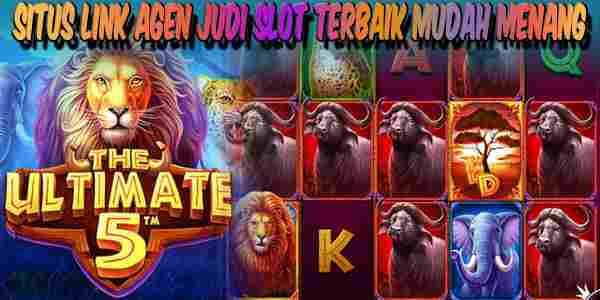 Link Agen Slot Terbaik Resmi Terpercaya Mudah Menang The Ultimate 5