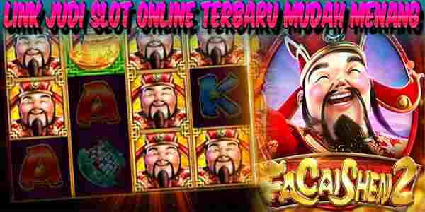 Link Judi Slot Online Terbaru dan Terpercaya Mudah Menang Fa Cai Shen2